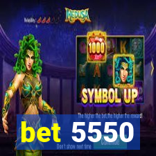 bet 5550